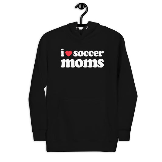 I Love Soccer Moms Hoodie